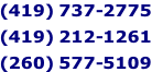 (419) 737-2775  (419) 212-1261  (260) 577-5109